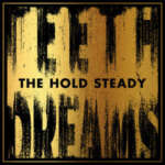 The-Hold-Steady-Teeth-Dreams